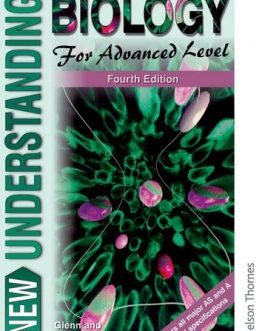 New Understanding Biology for Advanced Level Fourth Edition