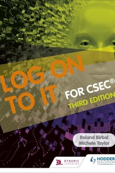 Log On To It For CSEC 3rd Edition