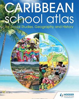Caribbean School Atlas for Social Studies, Geography and History