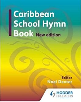 Caribbean School Hymn Book New Edition