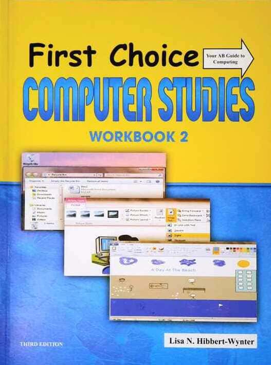 First Choice Computer studies Your AB Guide To Computing Workbook 2 Third Edition