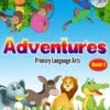 Adventures Primary Language Arts Book 1