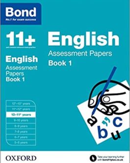 Bond 11+English Assessment Papers 10-11+years Book 1