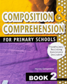 Composition & Comprehension For Primary Schools Book 2