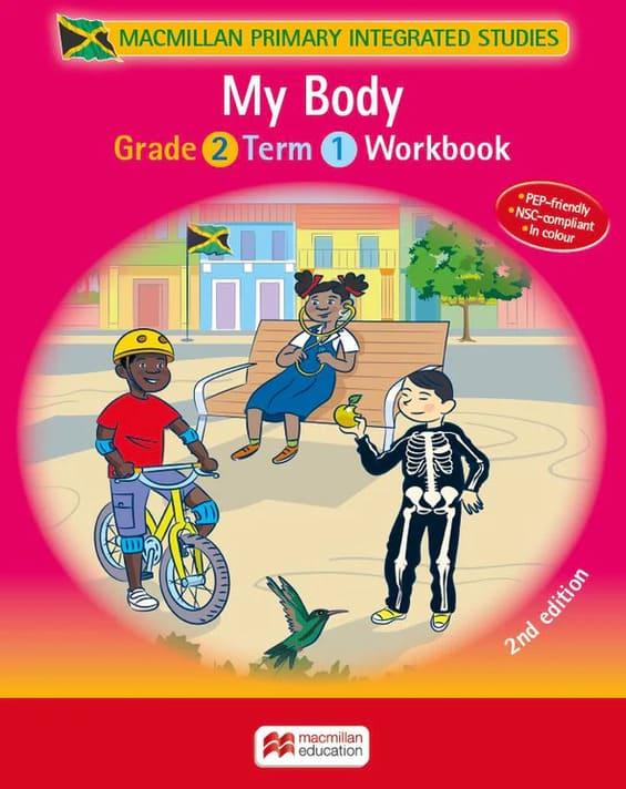 Macmillan Primary Integrated Studies My Body Workbook Grade 2 Term 1
