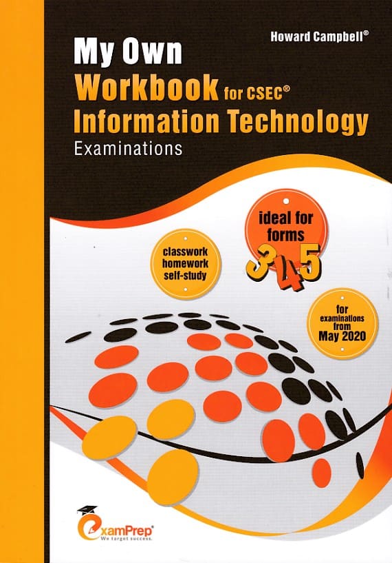 My Own Workbook for CSEC Information Technology Examinations
