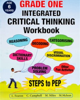 Grade One Integrated Critical Thinking Workbook Steps to PEP