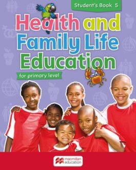 Health and Family Life Education for primary level Student’s Book 5