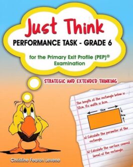 Just Think Performance Task – Grade 6 for the Primary Exit Profile Examination