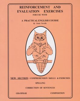Reinforcement And Evaluation Exercises For Use With A Practical English Course