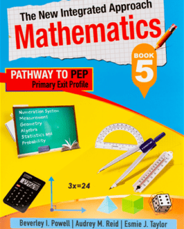 The New Integrated Approach Mathematics Pathway To PEP Book 5