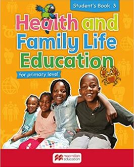 Health and Family Life Education for primary level Student’s Book 3