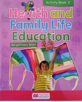 Health and Family Life Education for primary level – Activity Book 2