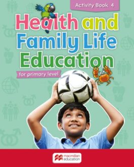 Health and Family Life Education for primary level – Activity Book 4