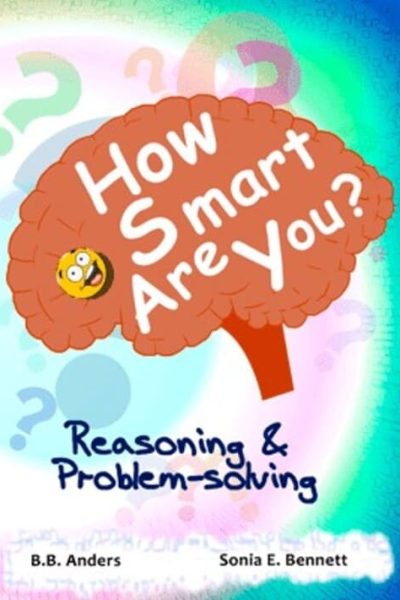 How Smart Are You? Reasoning & Problem-solving