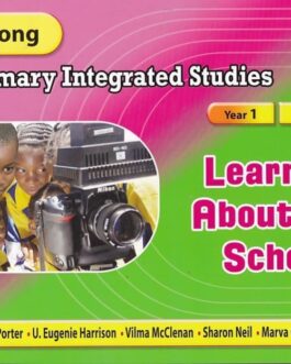 Carlong Primary Integrated Studies: Learning About My School Year 1 Term 3