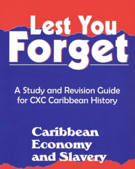 Lest You Forget – Caribbean Economy and Slavery
