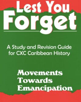 Lest You Forget – Movements towards Emancipation