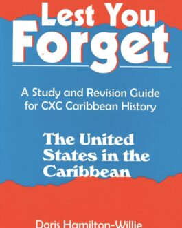 Lest You Forget – The United States in the Caribbean
