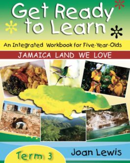Get Ready to Learn-An Integrated Workbook for Five-Year-Olds Term 3