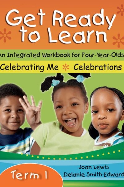 Get Ready to Learn - An Integrated Workbook for Four Year Old's Term 1