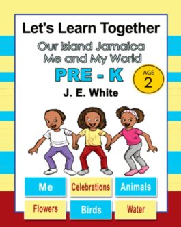Let’s Learn Together – Our Island Jamaica Me and My World Pre-K