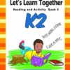 Let’s Learn Together - Reading and Activity K2