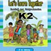 Let's Learn Together - Reading and Comprehension K2