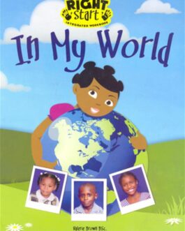Right Start In My World Integrated Workbook