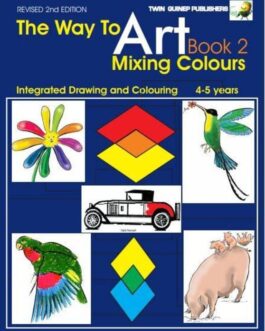 The Way To Art Mixing Colours Book 2