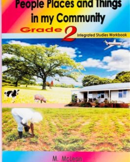 Grade 2 Integrated Studies Workbook-People Places and Things in my Community