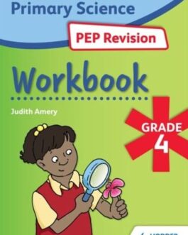 Primary Science PEP Revision Workbook Grade 4