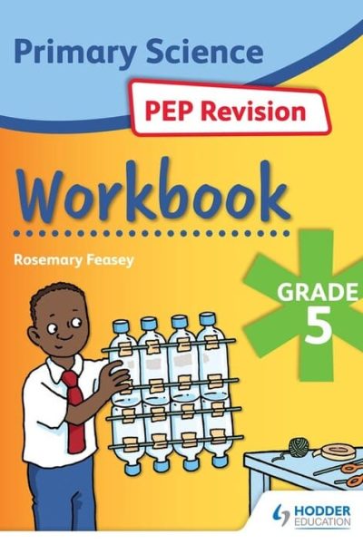 Primary Science PEP Revision Workbook Grade 5