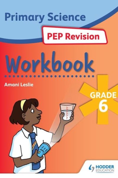 Primary Science PEP Revision Workbook Grade 6