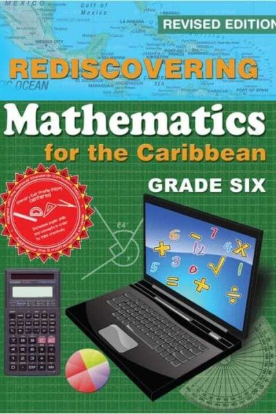 Rediscovering Mathematics for the Caribbean Grade Six
