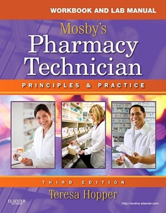 Workbook and Lab Manual Mosby's Pharmacy technician 3rd Edition