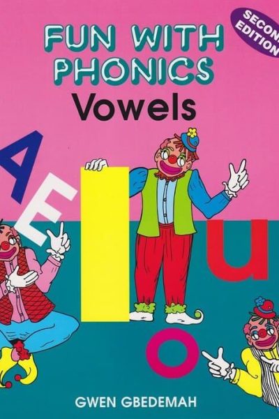 Fun With Phonics - Vowels