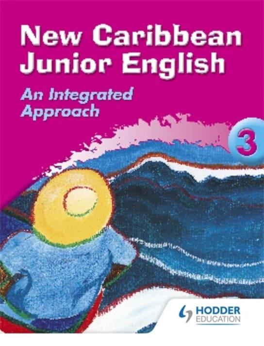 New Caribbean Junior English Book 3- An Integrated Approach