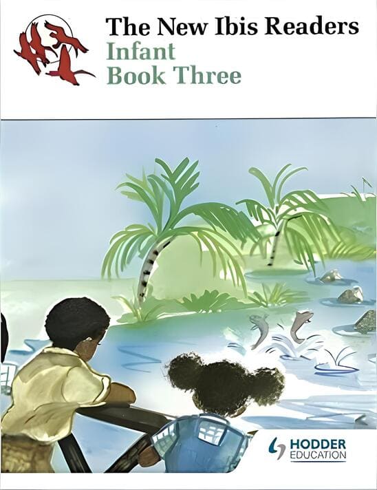 The New Ibis Readers Infant Book 3