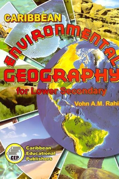 Caribbean Environmental Geography for Lower Secondary