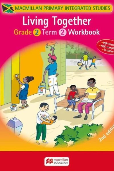 Macmillan Primary Integrated Studies Grade 2 Term 2 Workbook Living Together 2nd Edition