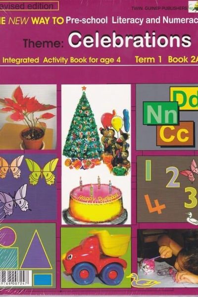 The New Way To Pre-School Literacy and Numeracy Term1 Book 2A Theme-Celebrations
