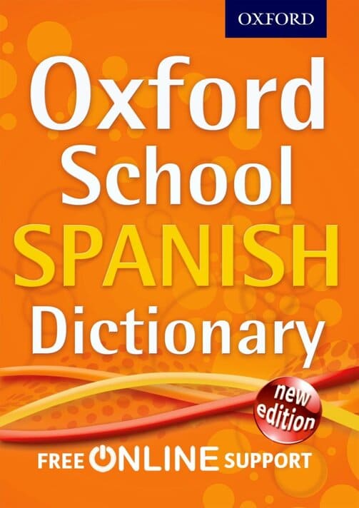 Oxford School Spanish Dictionary new edition