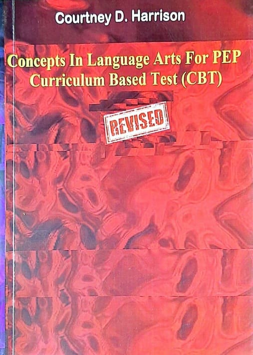 Concepts In Language Arts For PEP Curriculum Based Test (CBT) Revised