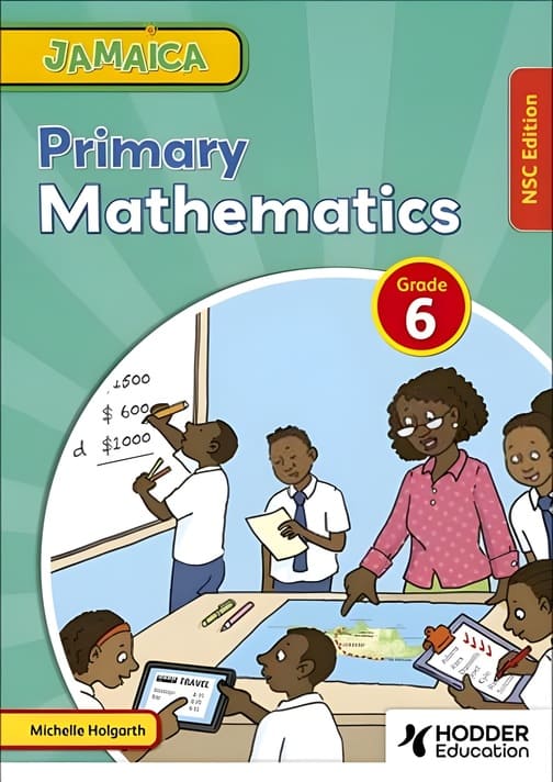 Jamaica Primary Mathematics Grade 6 NSC Edition