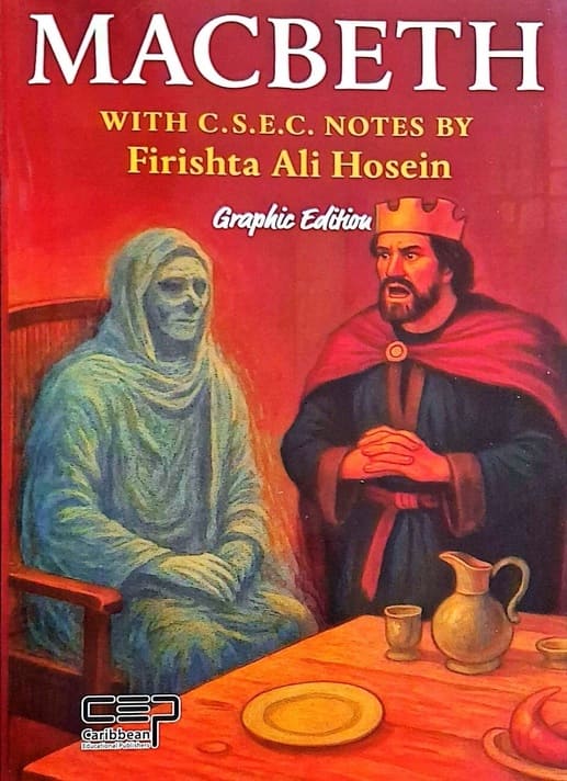 Macbeth With C.S.E.C Notes By Firishta Ali Hosein