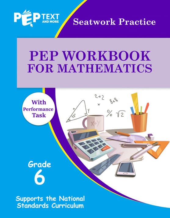 Seatwork Practice PEP Workbook for Mathematics With Performance Task Grade 6