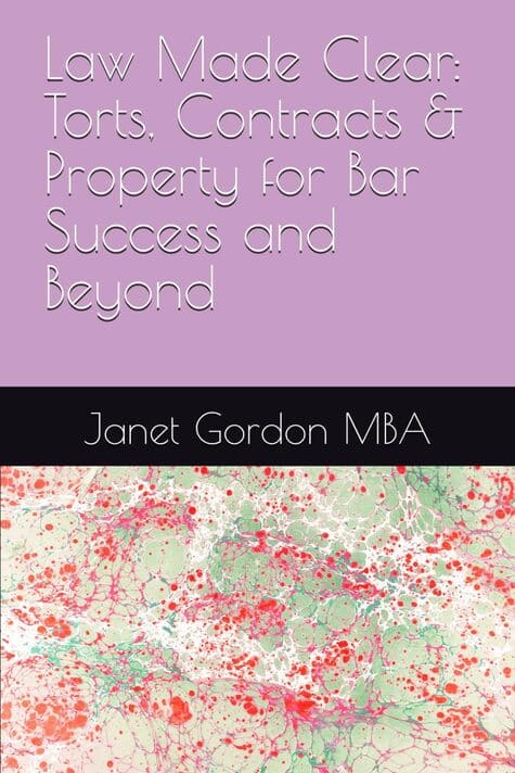 Law Made Clear: Torts, Contracts & Property for Bar Success and Beyond